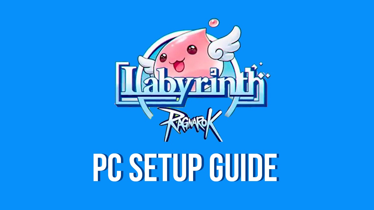 How to Play Ragnarok: Labyrinth on PC with