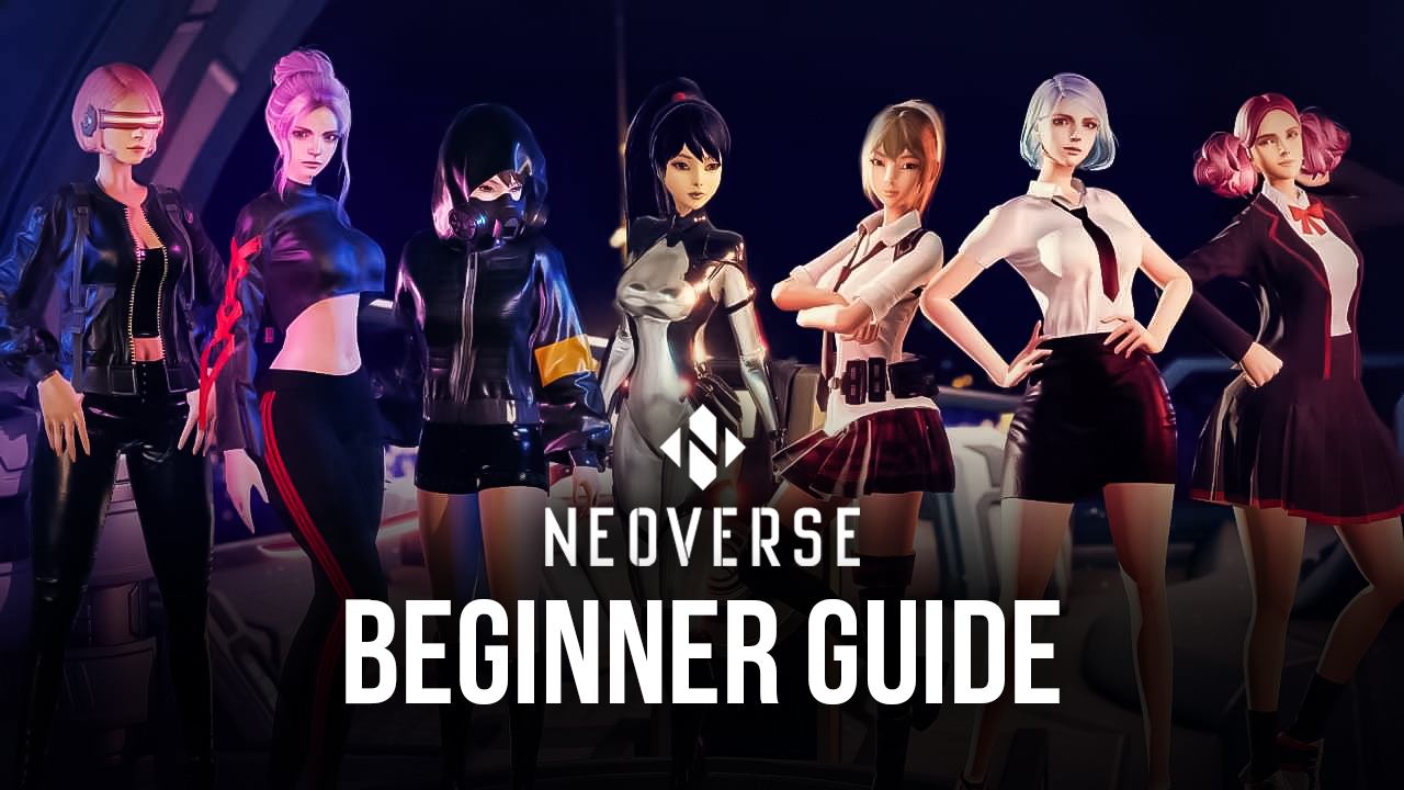 Neoverse Beginner’s Guide - Everything You Need to Know as a Newcomer to This Strategy Roguelike Game