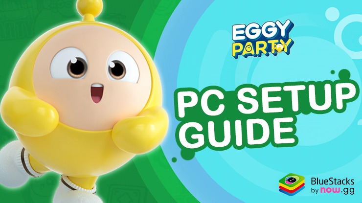 How to Play Eggy Party on PC with