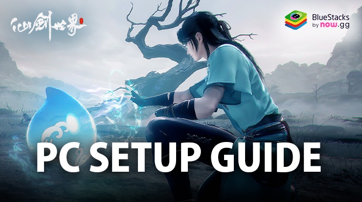 How to Play Chinese Paladin on PC with