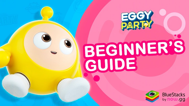 Mastering the Fun: A Beginner's Guide to Eggy Party on