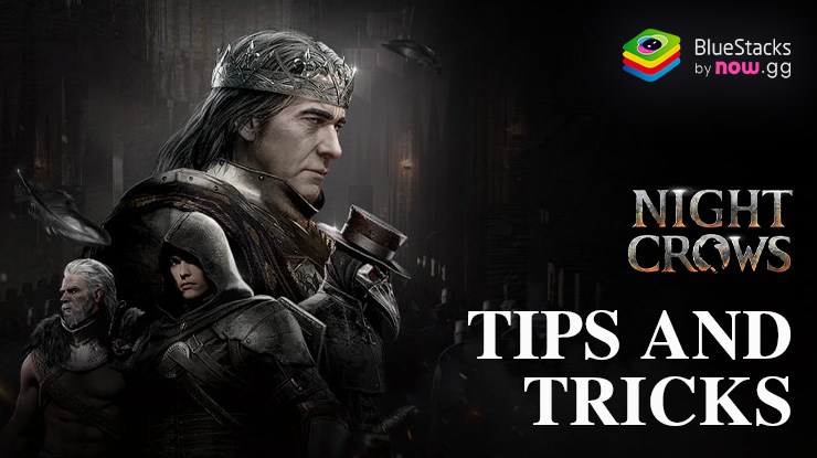 NIGHT CROWS Tips and Tricks - Decimate the Chaos Forces and Restore Peace in Europe