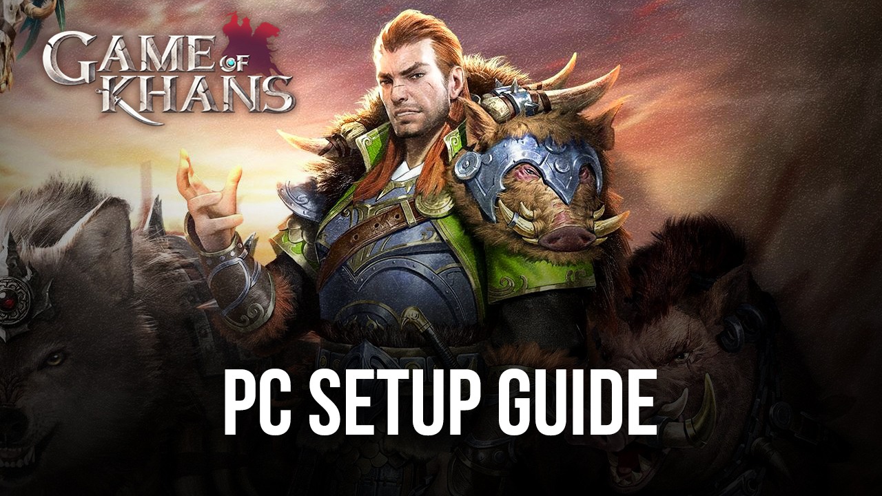 How to Play Game of Khans on PC with