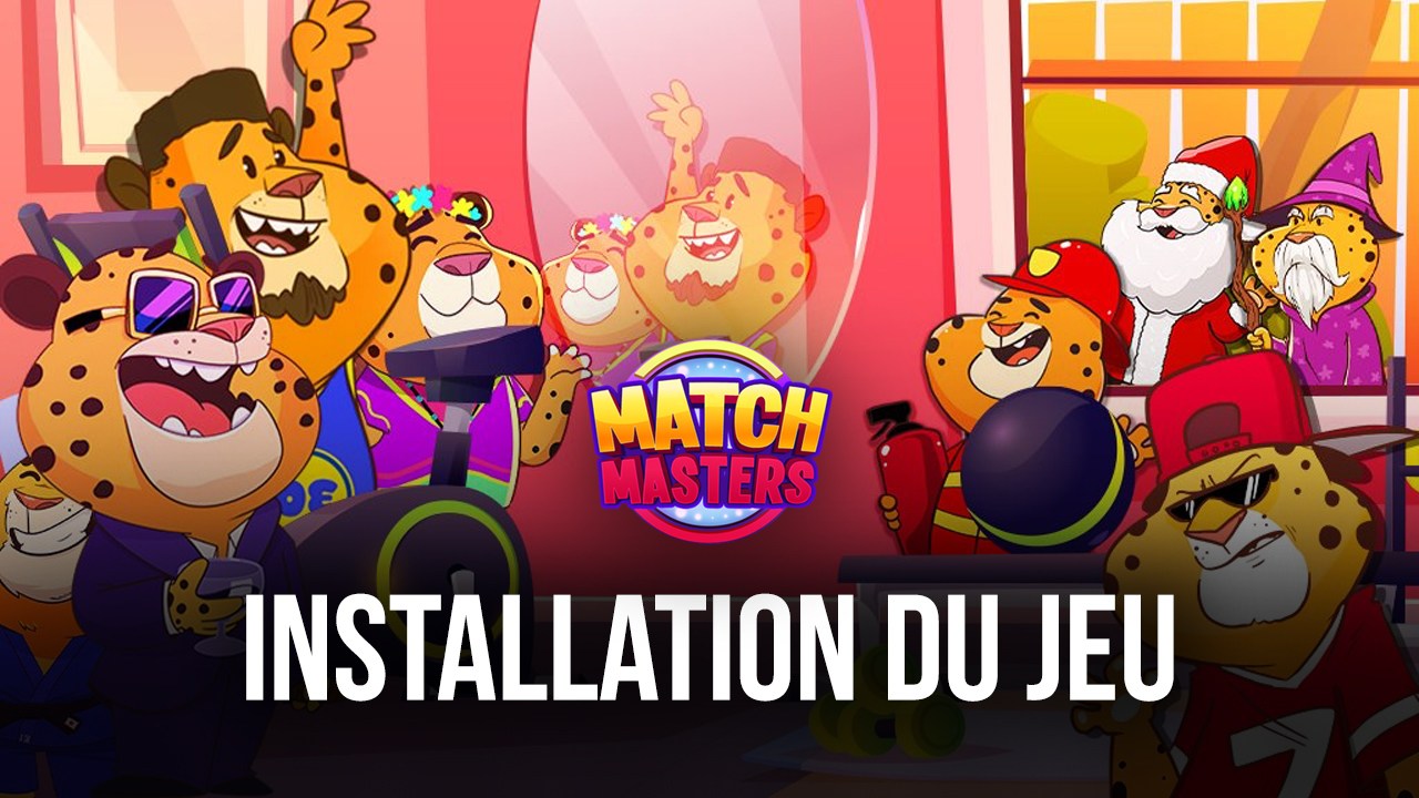 Comment Jouer à Match Masters sur PC avec