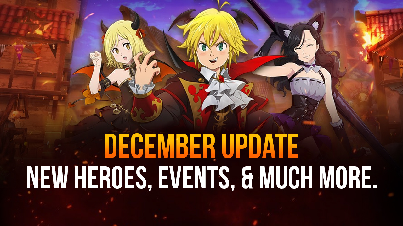 The Seven Deadly Sins: Grand Cross 11/30 Update Preview - New Heroes, New Events, and much more