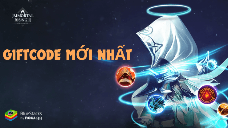 Tổng hợp giftcode Immortal Rising 2 mới nhất - Tháng 10/2024