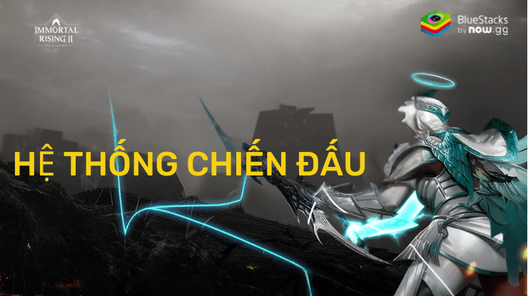 Tìm hiểu về hệ thống chiến dấu khi chơi Immortal Rising 2 trên PC