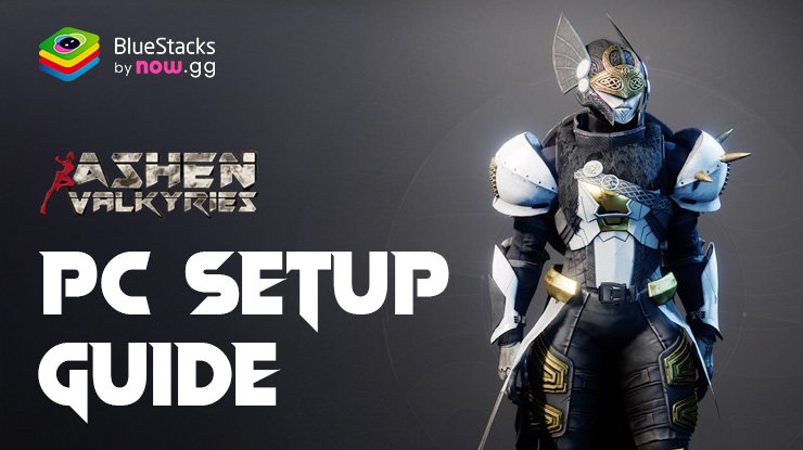 How to Play Ashen Valkyries on PC with