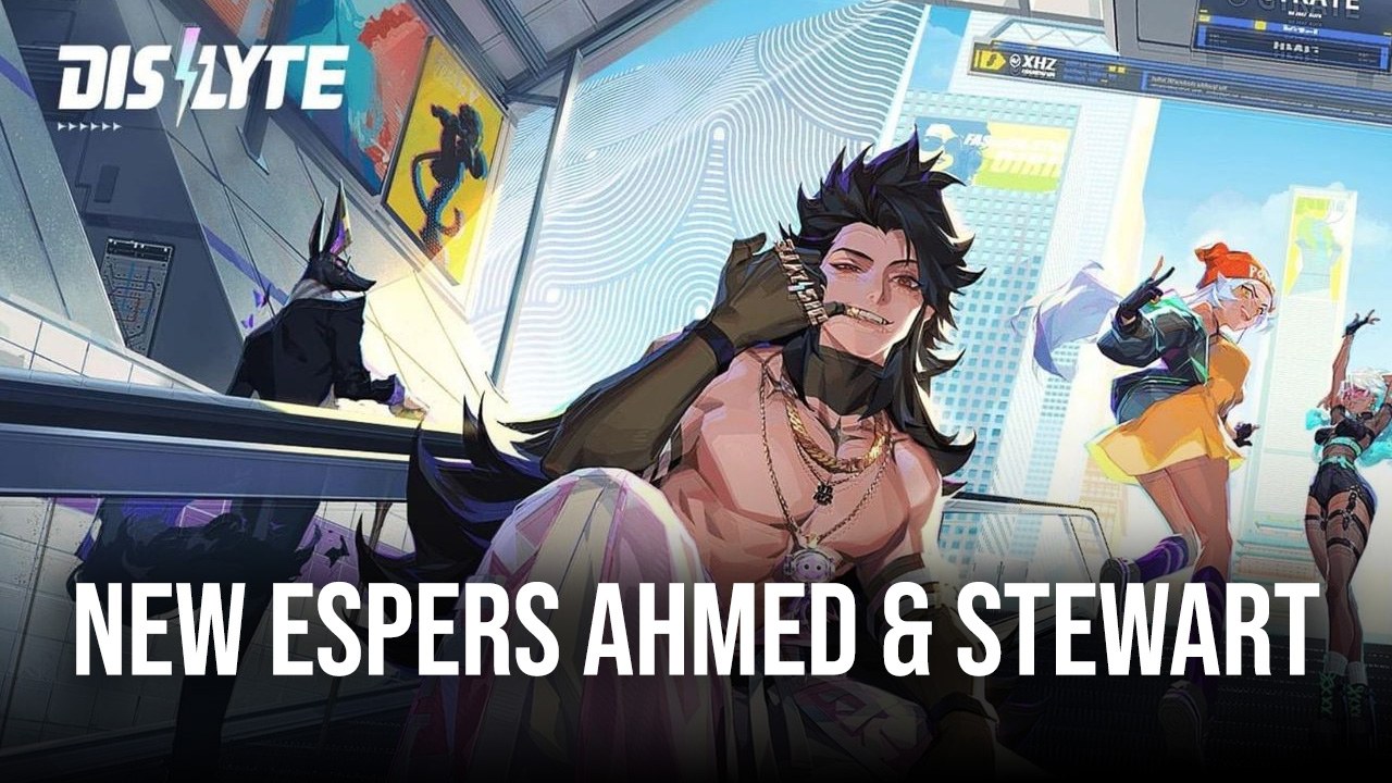 New Esper’s Ahmed, Stewart, Charity Show Event, Balance Changes, and More in Dislyte Patch 3.0.2