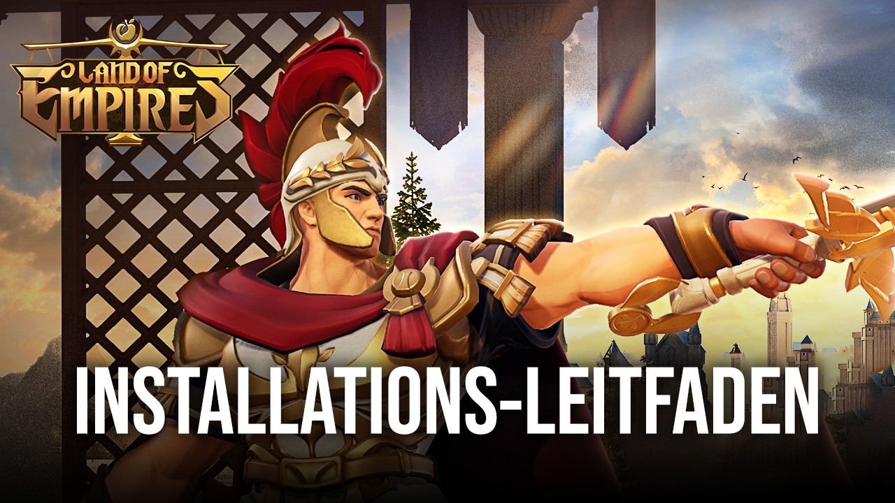 So spielst du Land of Empires: Immortal auf dem PC mit