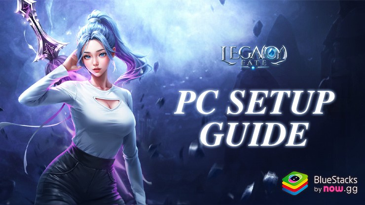 How to Install and Play Legacy Fate: Sacred & Fearless on PC with