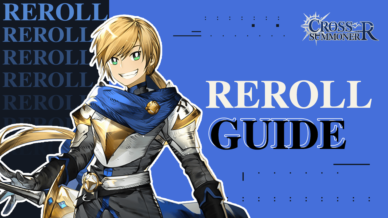 Cross Summoner:R Reroll Guide - How to Easily Obtain Top Tier Characters from the Start