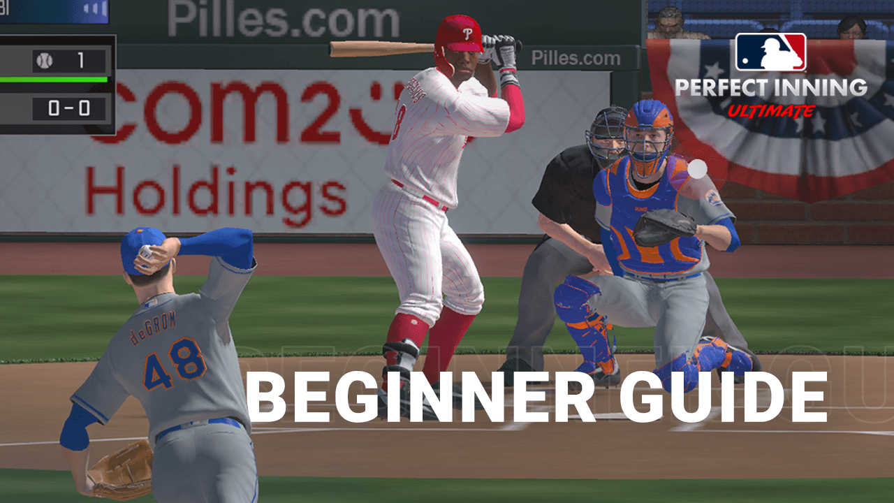 MLB Perfect Inning: Ultimate Beginner’s Guide - Everything You Need to Know to Get Started