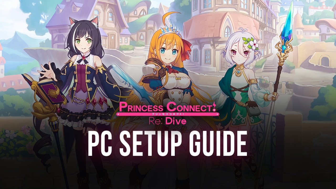 How to Play Princess Connect! Re: Dive on PC with