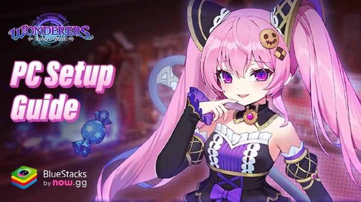 How to Install and Play Wonderers: Eternal World on PC with