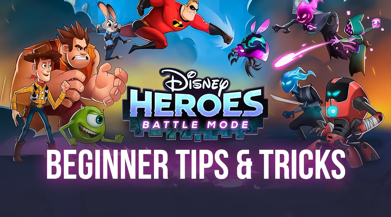 Disney Heroes: Battle Mode - The Best Beginner Tips and Tricks
