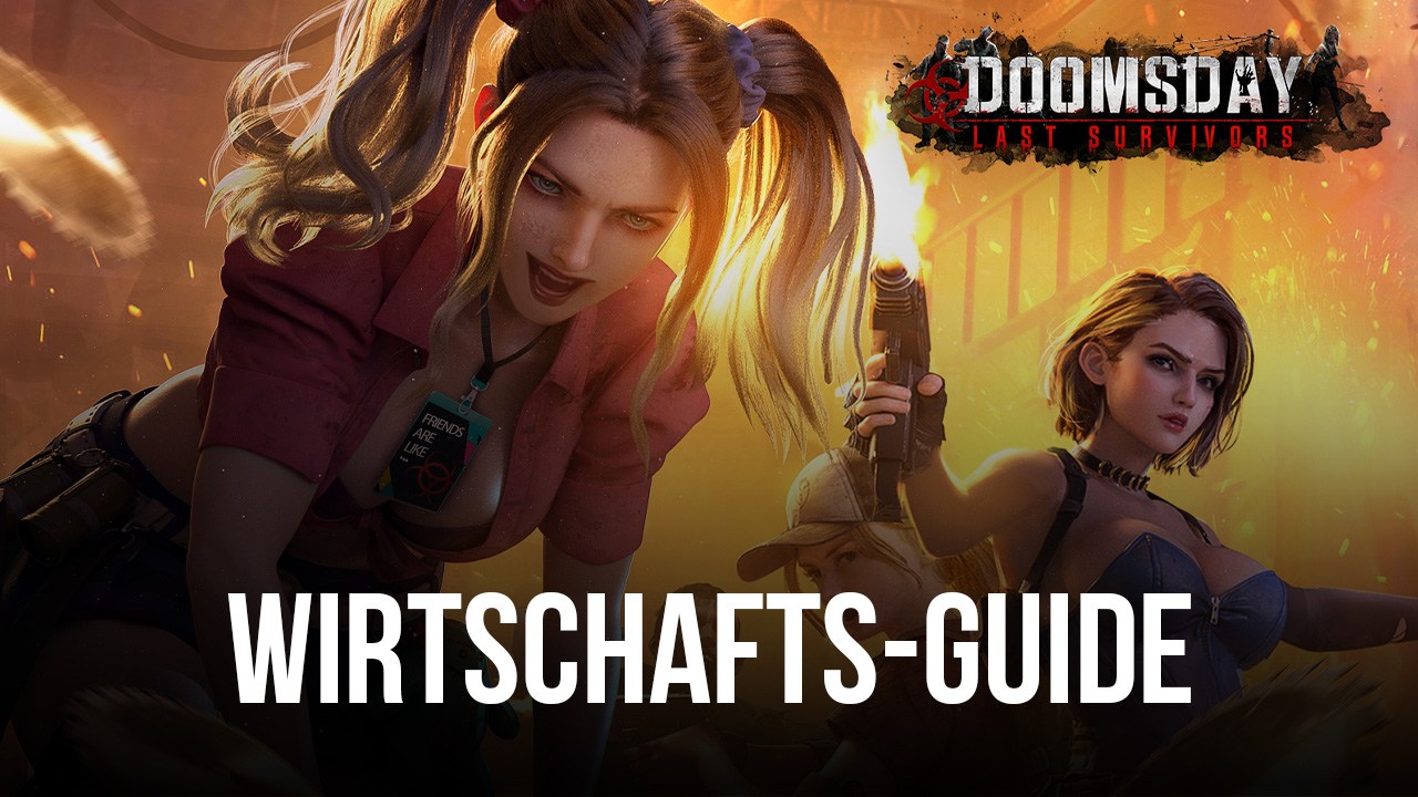 Doomsday: Last Survivors - Ein Guide für Wirtschaft