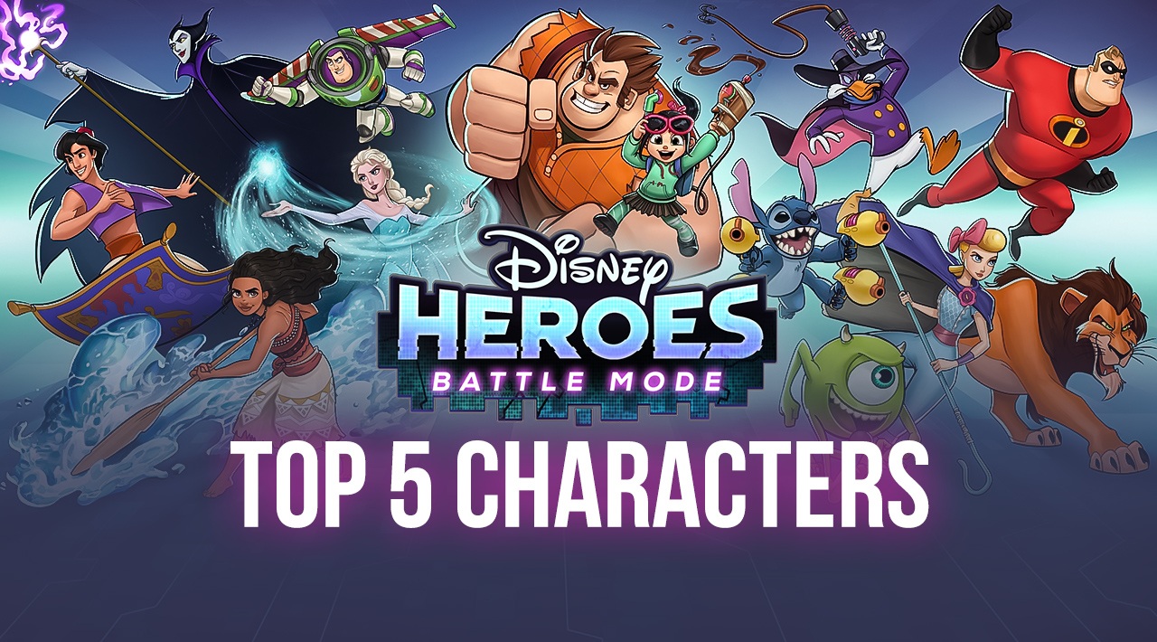 Disney Heroes: Battle Mode - The 5 Best Characters You Should Roll For