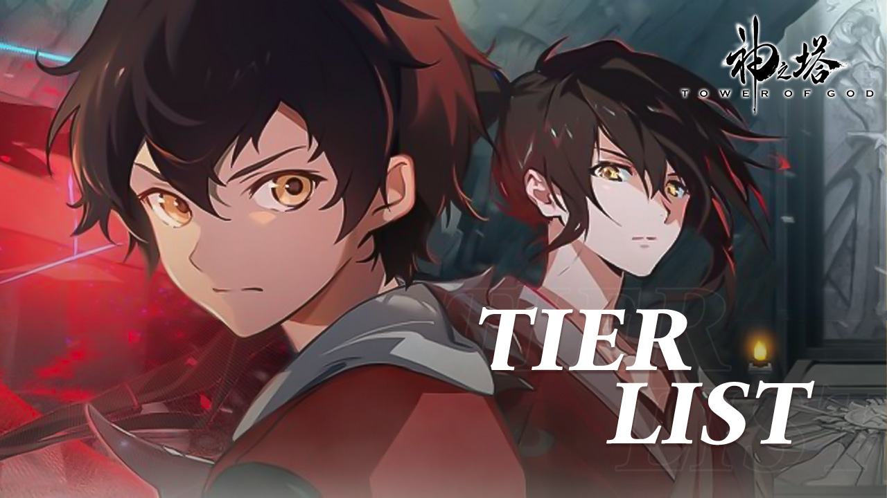 Tower of God: The Great Journey Tier List – Best Characters to Add to your Team