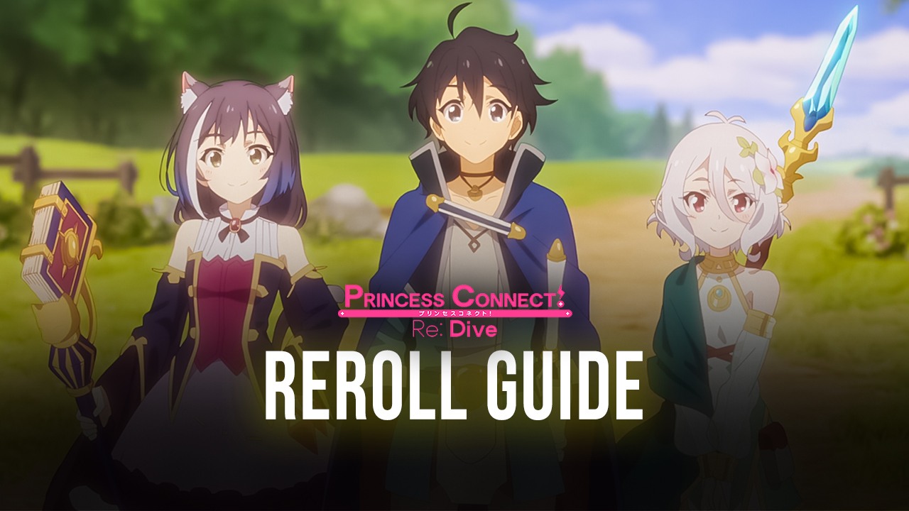 Princess Connect! Re: Dive Rerolling Guide on
