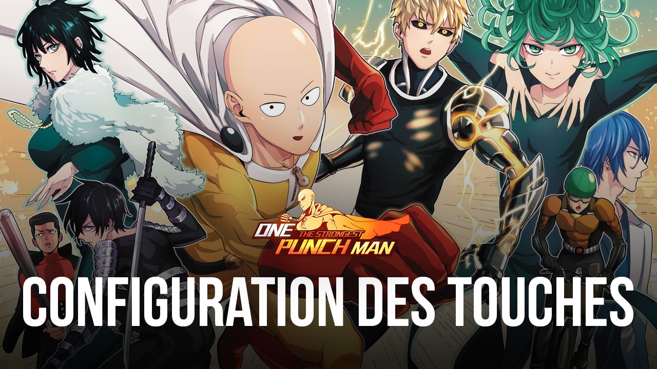 ONE PUNCH MAN: The Strongest sur PC - Le Guide Détaillé des Contrôles du Jeu