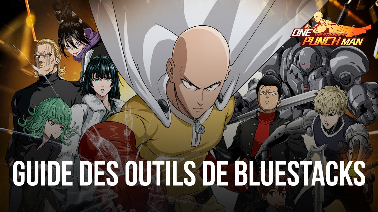 One Punch Man – The Strongest sur PC – Automatisez et Simplifiez le Gameplay grâce aux Outils de