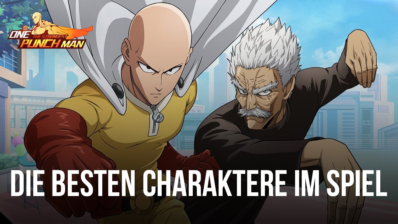 One Punch Man: The Strongest Tierliste - Übersicht über die besten Charaktere im Spiel (Stand Oktober 2022)