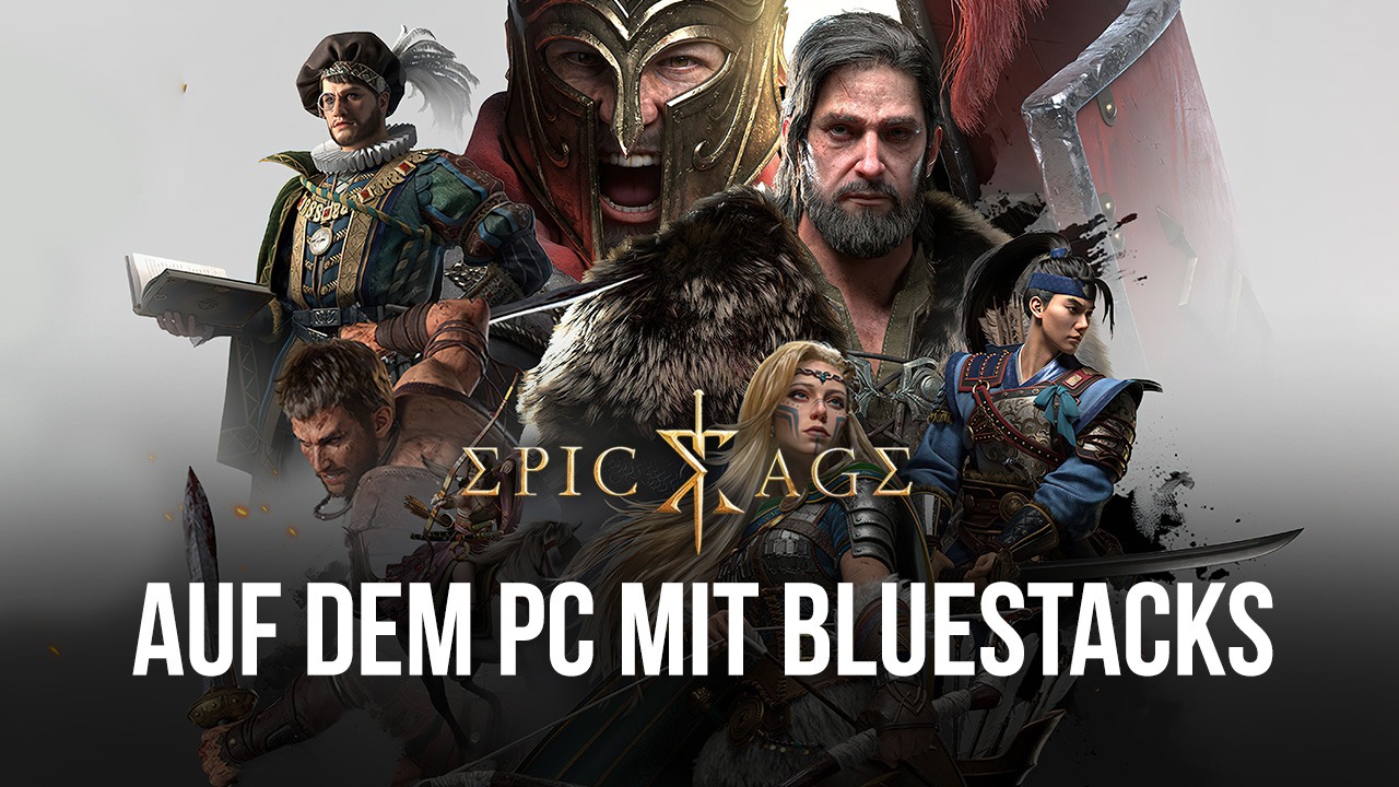 Wie man Epic Age auf dem PC mit spielt