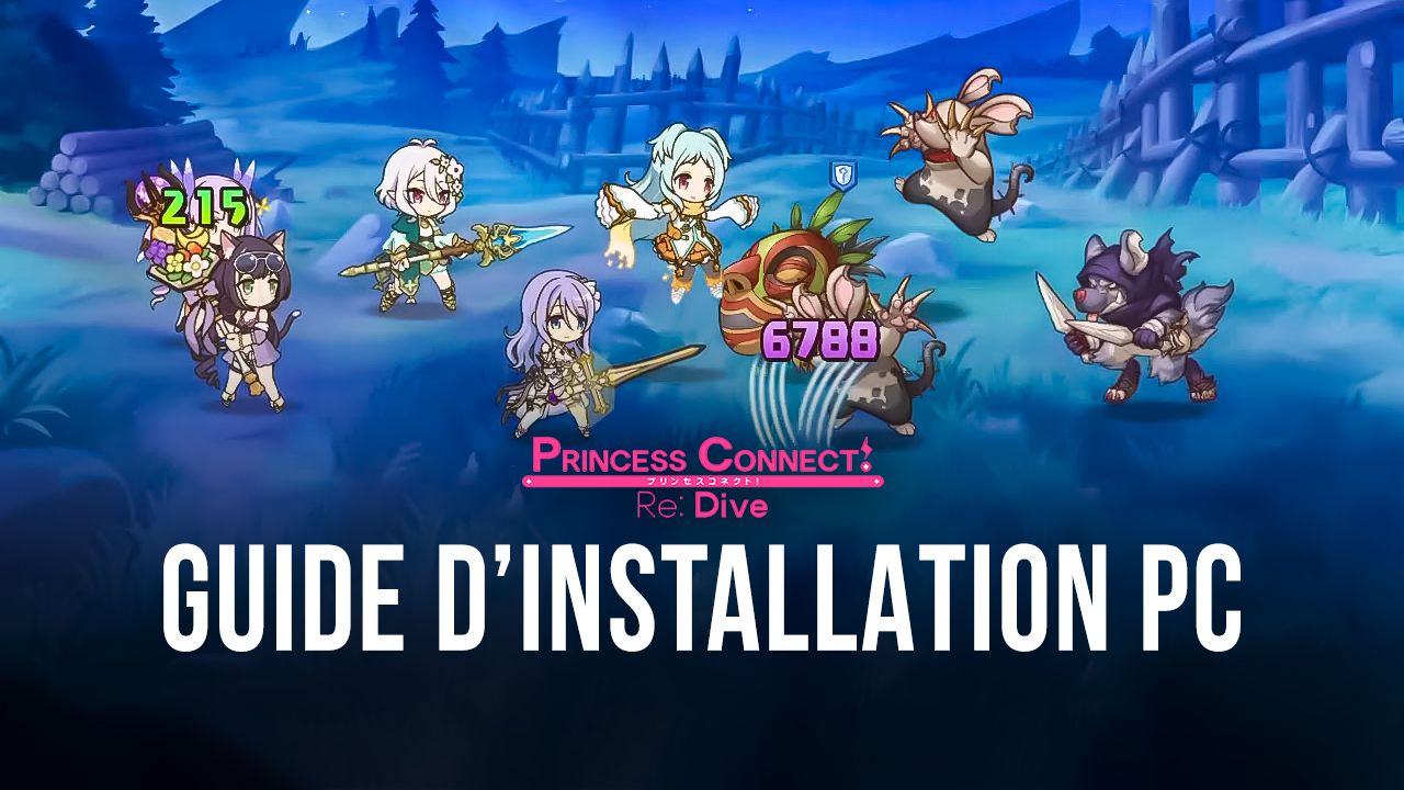 Comment jouer à Princess Connect! Re: Dive sur PC avec