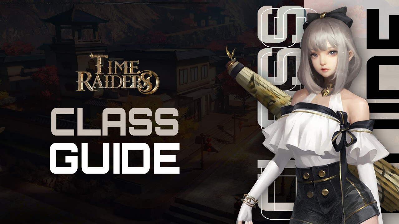 Time Raiders Class Guide - Which Class is the Best For You?