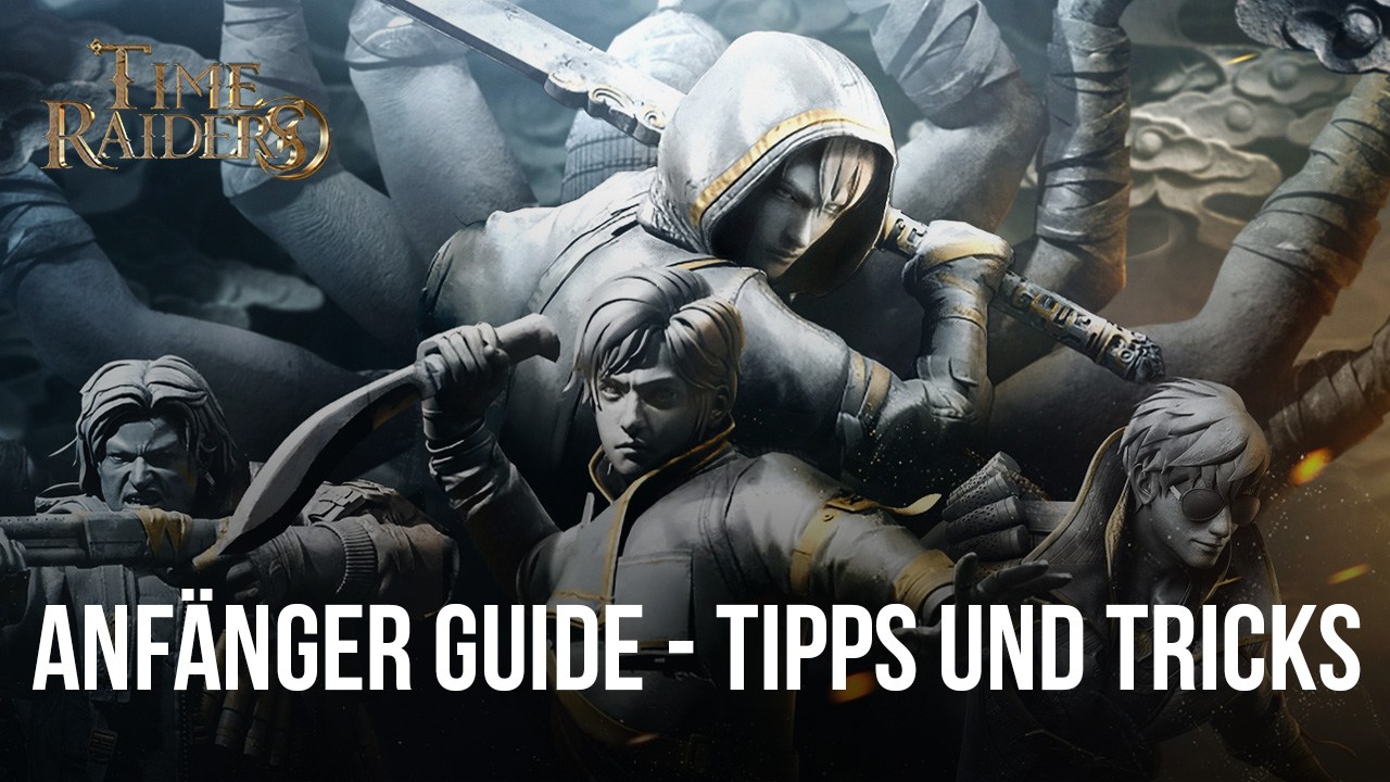 Einsteiger-Guide für Time Raiders - Die besten Tipps und Tricks, um das Spiel zu meistern
