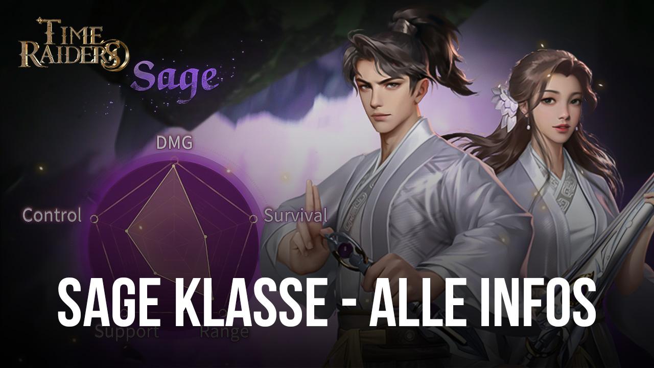 Time Raiders Sage Klassen-Guide - Alles, was du wissen musst, bevor du als Sage anfängst