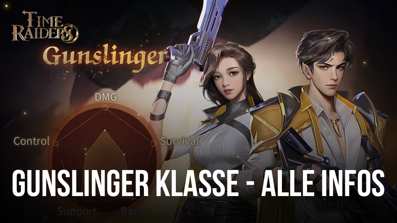 Time Raiders Gunslinger-Klasse - Alles, was du wissen musst, bevor du als Gunslinger anfängst