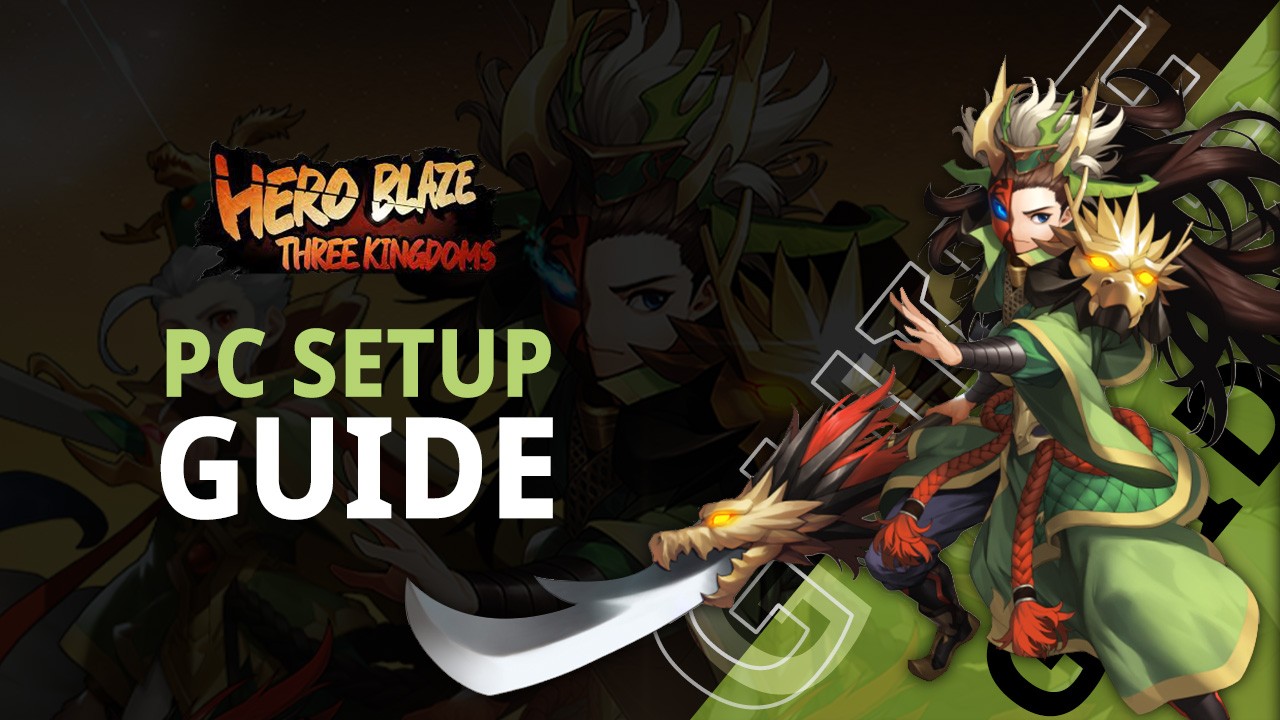 How to Play Hero Blaze: Three Kingdoms on PC with