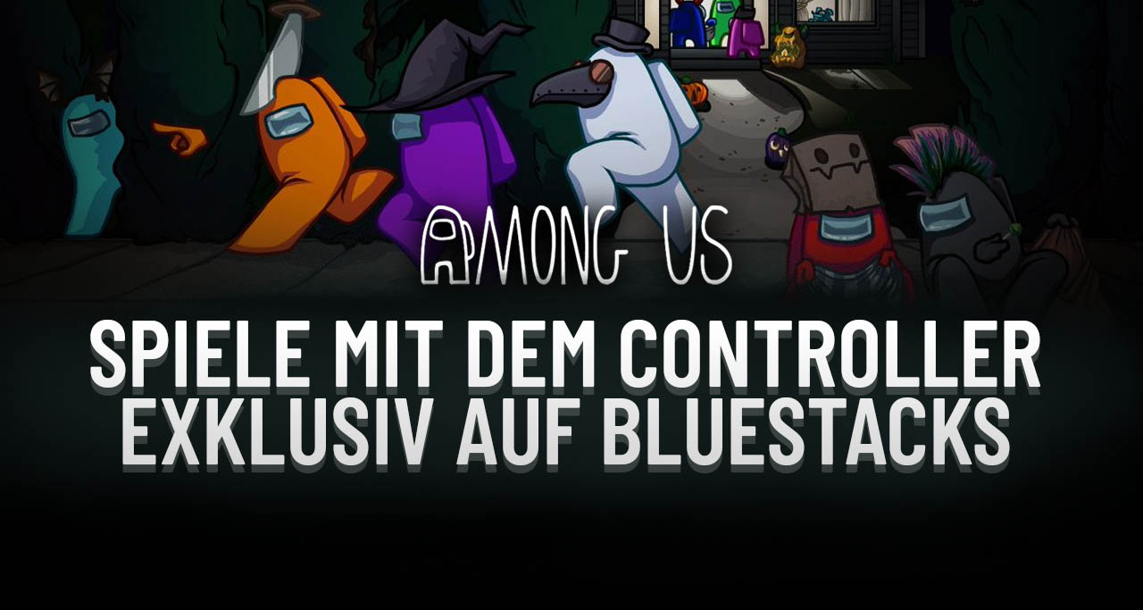 Spiele Among Us auf deinem PC mit dem Controller, exklusiv auf