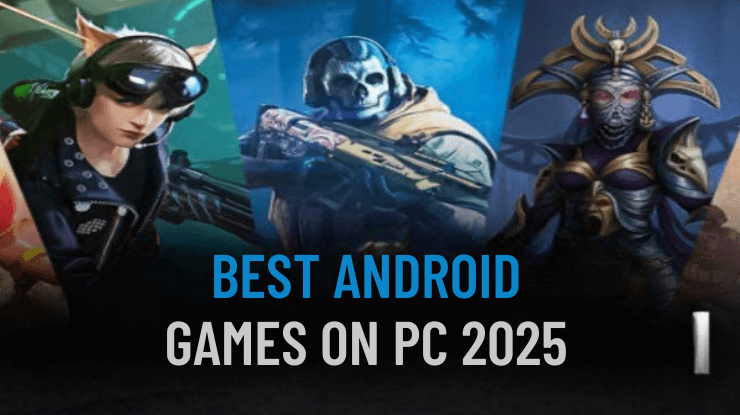 2025년 최고의 PC플레이 가능한 안드로이드 게임