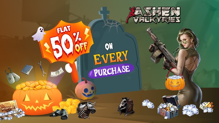 Halloween Loot on ! Flat 50% Off on Every Purchase for Ashen Valkyries