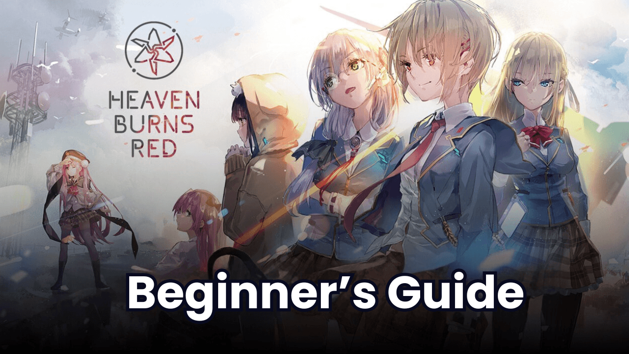 A Beginner’s Guide To HeavenBurnsRed