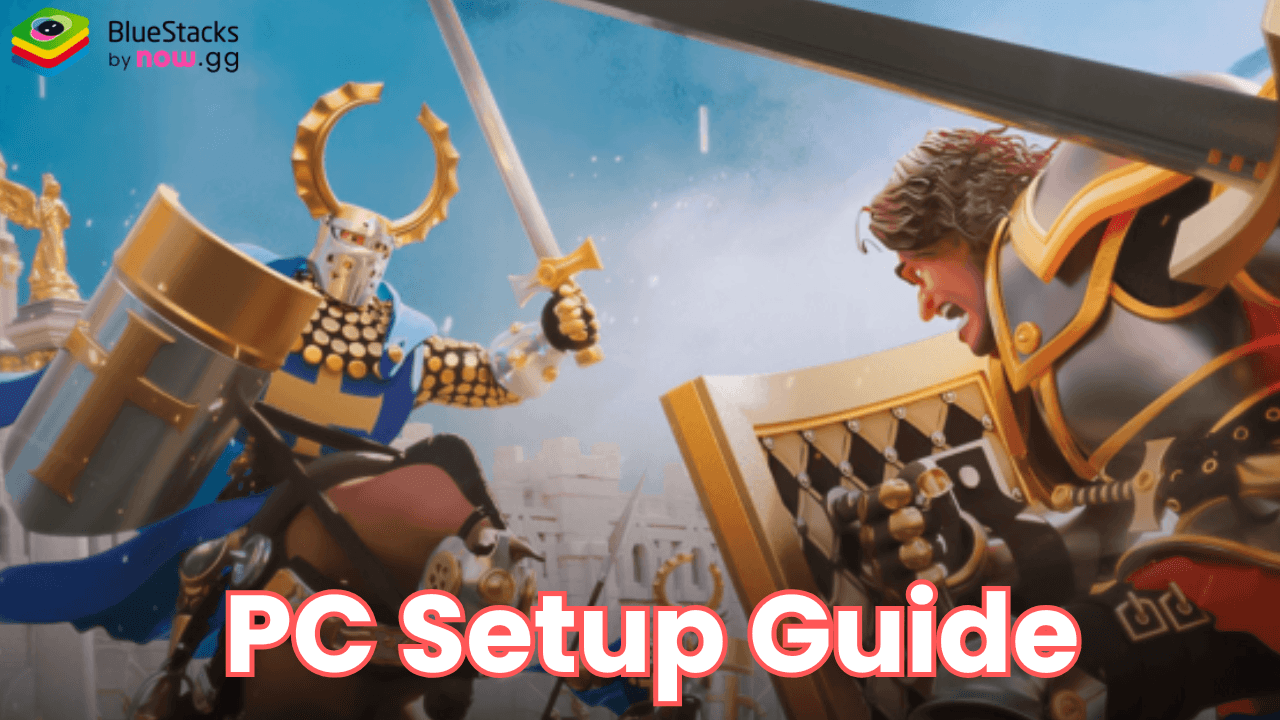 How to Play Rise of Kingdoms: Lost Crusade on PC or Mac with