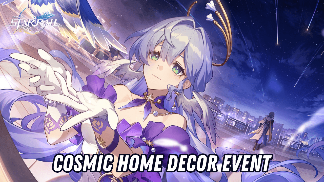 Honkai: Star Rail - Cosmic Home Decor Event Guide