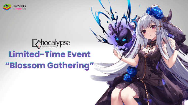 Echocalypse — Banshee Limited-Time Event “Blossom Gathering”