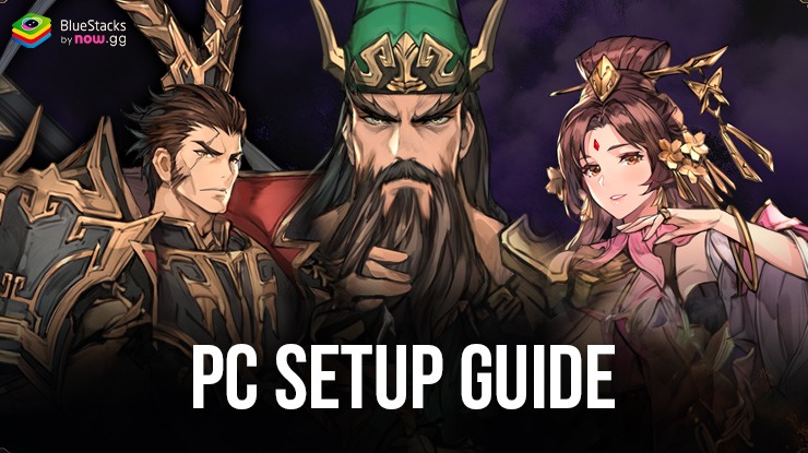 How to Install and Play Eternal Three Kingdoms on PC with