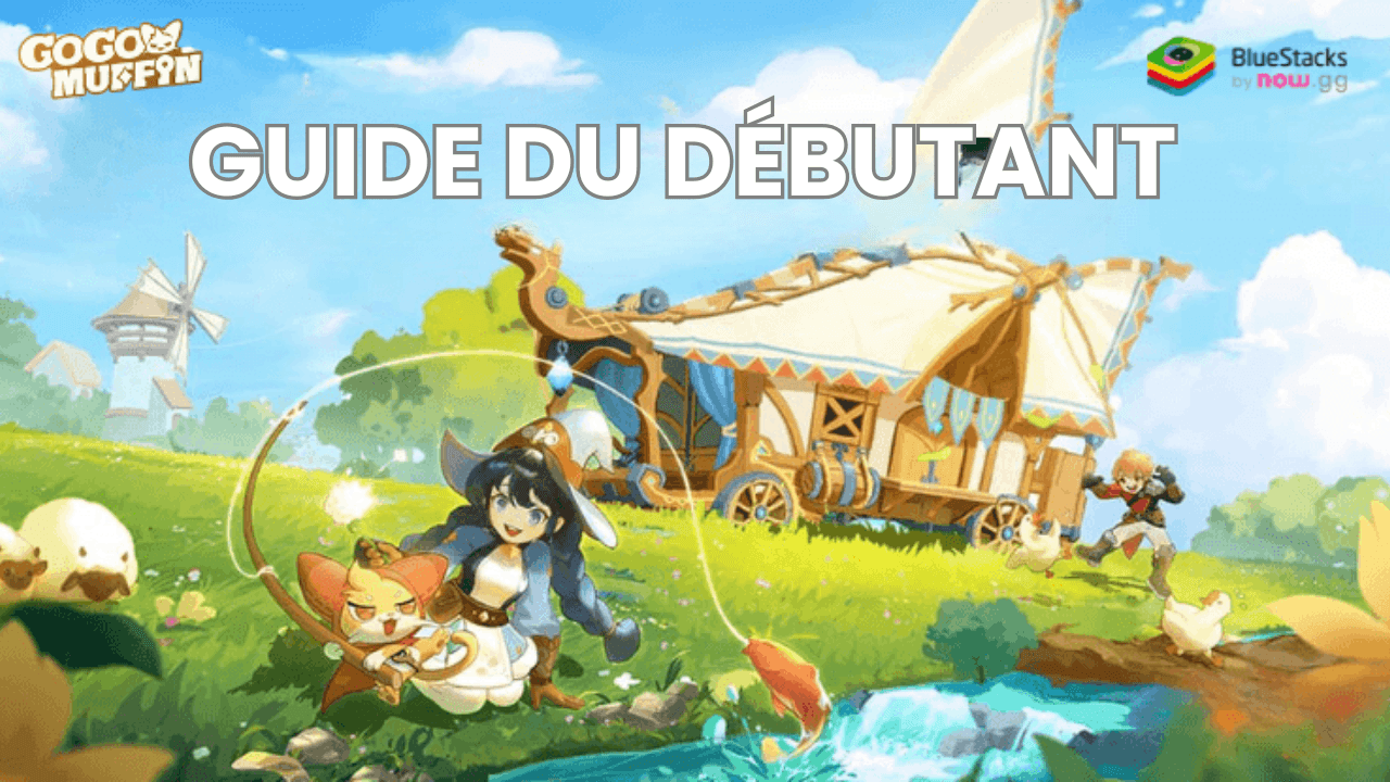 Go Go Muffin - Guide du Débutant pour Bien Vous Lancer dans le Jeu