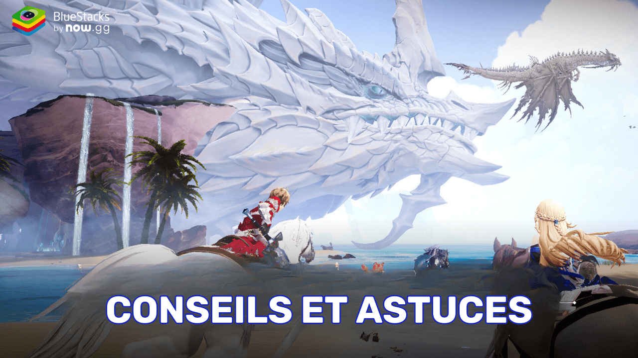 Gran Saga - Conseils et Astuces pour Progresser Plus Vite