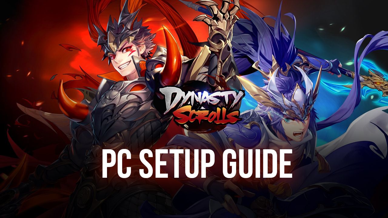 Dynasty Scrolls on PC - Installing and Playing This Idle RPG on Your Computer with