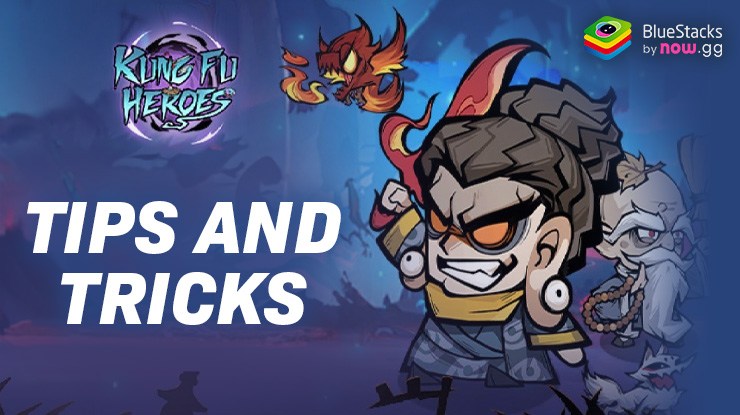 Kungfu Heroes - Idle RPG -Tips and Tricks to Get a Higher Progression Rate