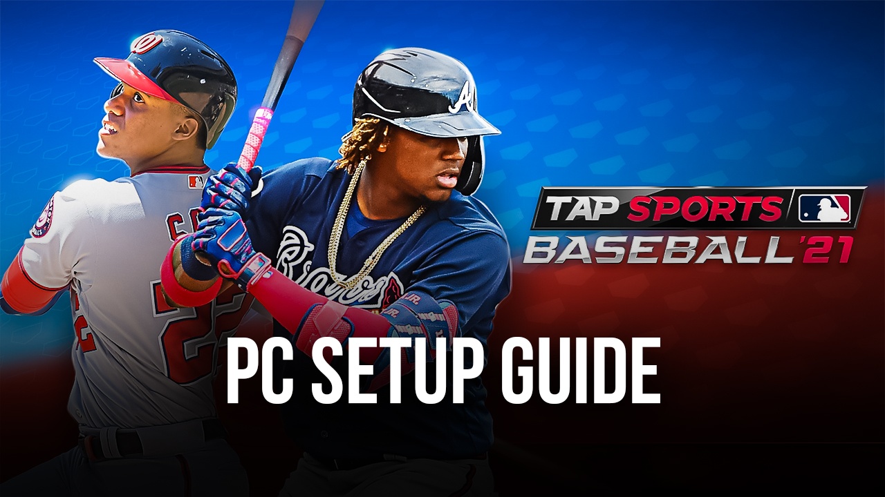 How to Play MLB Tap Sports Baseball 2021 on PC with