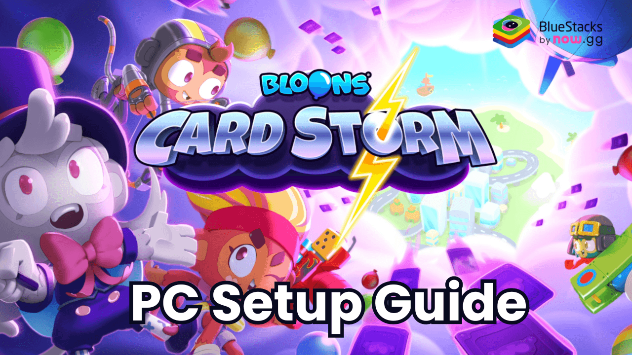 How to Play Bloons Card Storm on PC with
