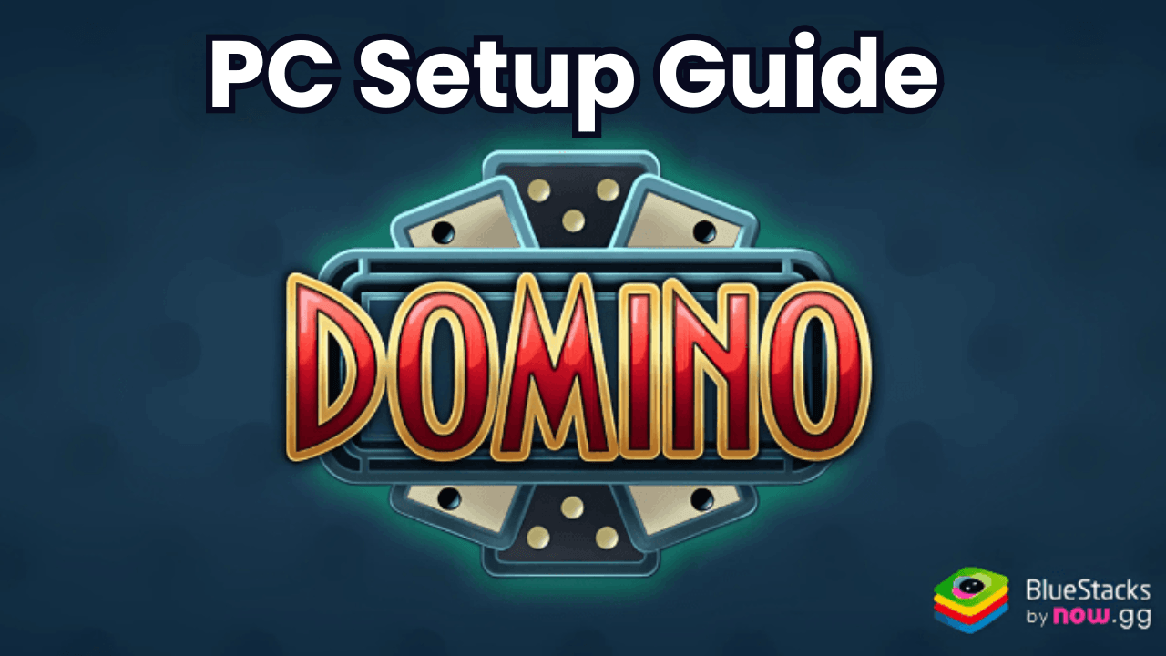 How to Play Domino - Dominos online game on PC with