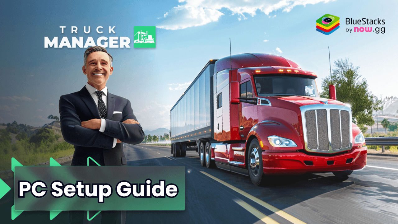 How to Play Truck Manager - 2025 on PC with